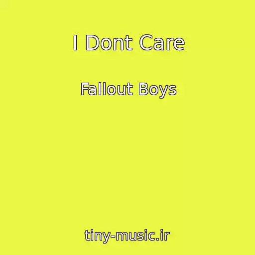کاور آهنگ I Dont Care از Fallout Boys