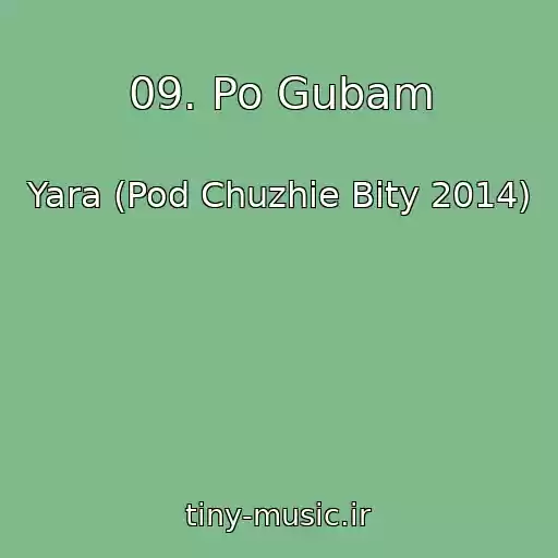 کاور آهنگ 09. Po Gubam از Yara (Pod Chuzhie Bity 2014)