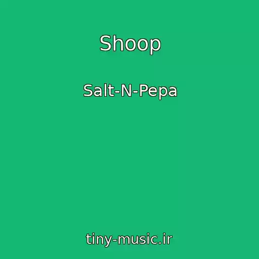 کاور آهنگ Shoop از Salt‐N‐Pepa
