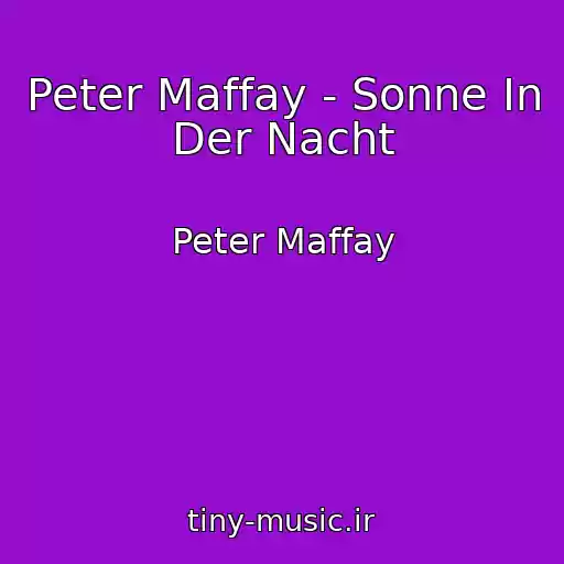 کاور آهنگ Peter Maffay - Sonne In Der Nacht از Peter Maffay