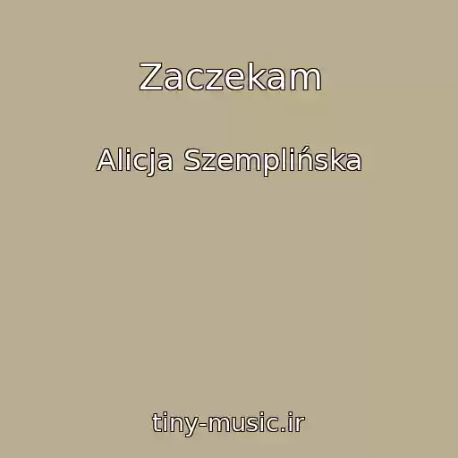 کاور آهنگ Zaczekam از Alicja Szemplińska