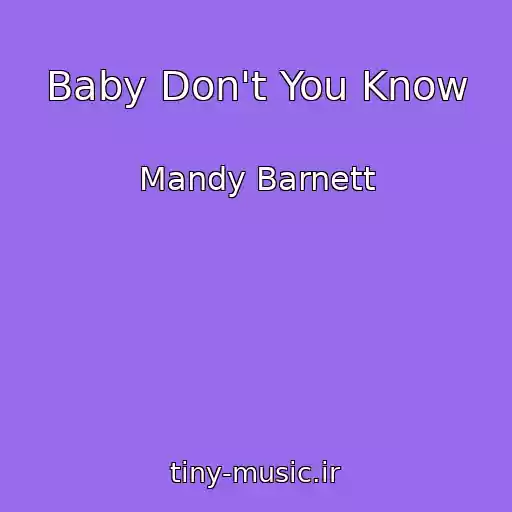 کاور آهنگ Baby Don't You Know از Mandy Barnett