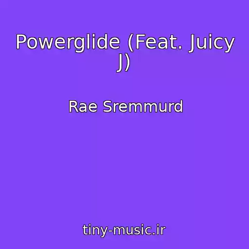 کاور آهنگ Powerglide (Feat. Juicy J) از Rae Sremmurd