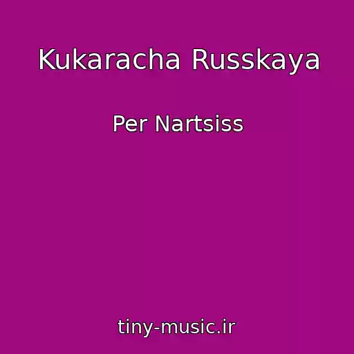 کاور آهنگ Kukaracha Russkaya از Per Nartsiss