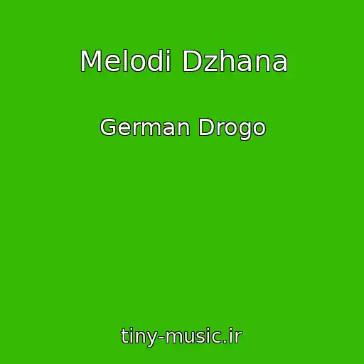 کاور آهنگ Melodi Dzhana از German Drogo