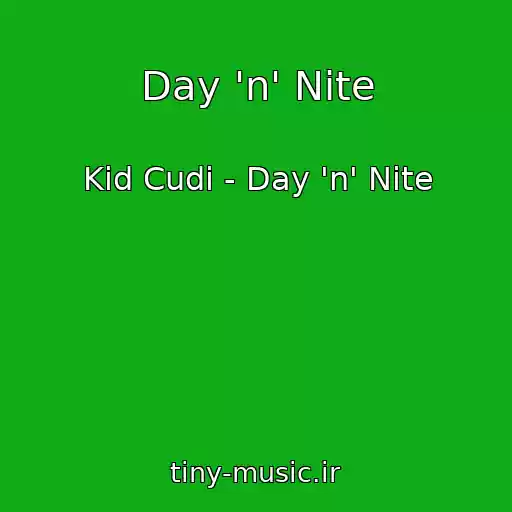کاور آهنگ Day 'n' Nite از Kid Cudi - Day 'n' Nite