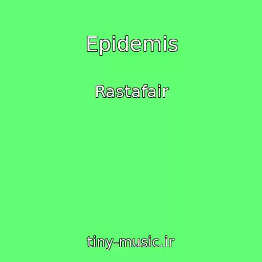 کاور آهنگ Epidemis از Rastafair