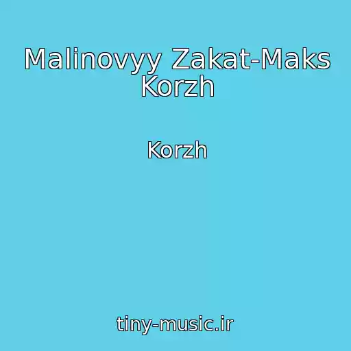 کاور آهنگ Malinovyy Zakat-Maks Korzh از Korzh