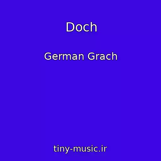 کاور آهنگ Doch از German Grach