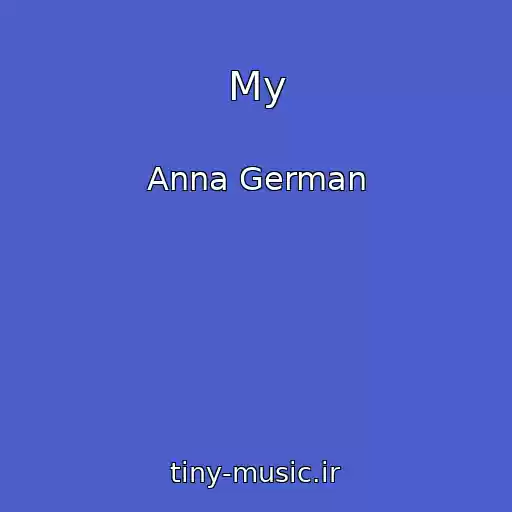 کاور آهنگ My از Anna German