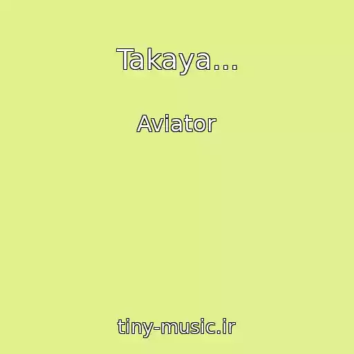 کاور آهنگ Takaya... از Aviator