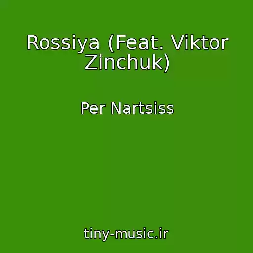 کاور آهنگ Rossiya (Feat. Viktor Zinchuk) از Per Nartsiss