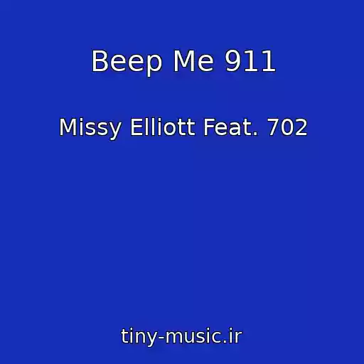 کاور آهنگ Beep Me 911 از Missy Elliott Feat. 702