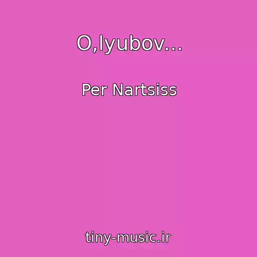 کاور آهنگ O,lyubov... از Per Nartsiss