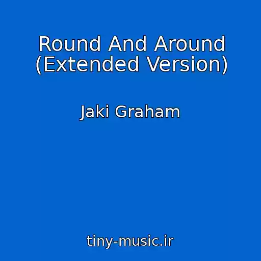 کاور آهنگ Round And Around (Extended Version) از Jaki Graham