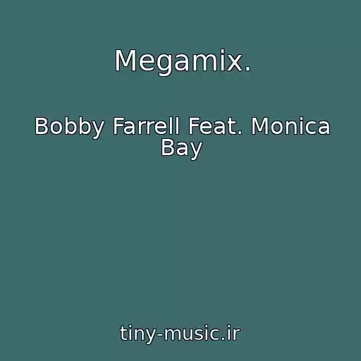 کاور آهنگ Megamix. از Bobby Farrell Feat. Monica Bay