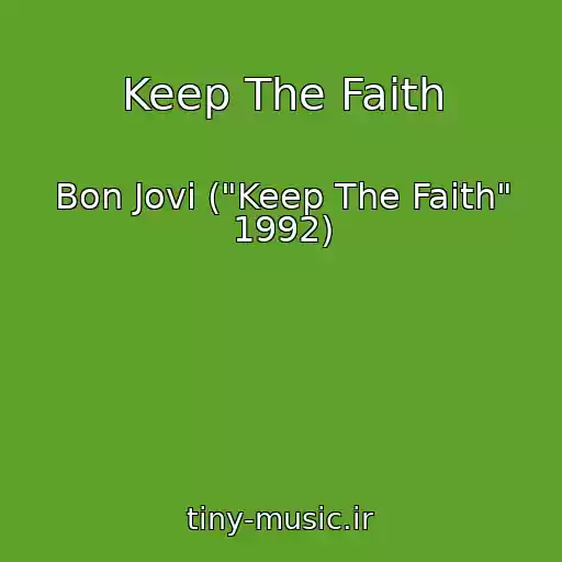 کاور آهنگ Keep The Faith از Bon Jovi ("Keep The Faith" 1992)