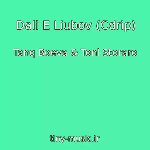 کاور آهنگ Dali E Liubov (Cdrip) از Tanq Boeva & Toni Storaro