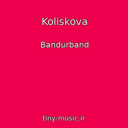 کاور آهنگ Koliskova از Bandurband