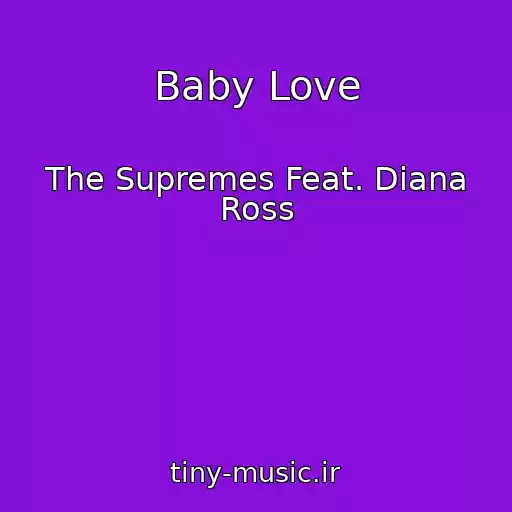 کاور آهنگ Baby Love از The Supremes Feat. Diana Ross