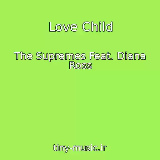 کاور آهنگ Love Child از The Supremes Feat. Diana Ross