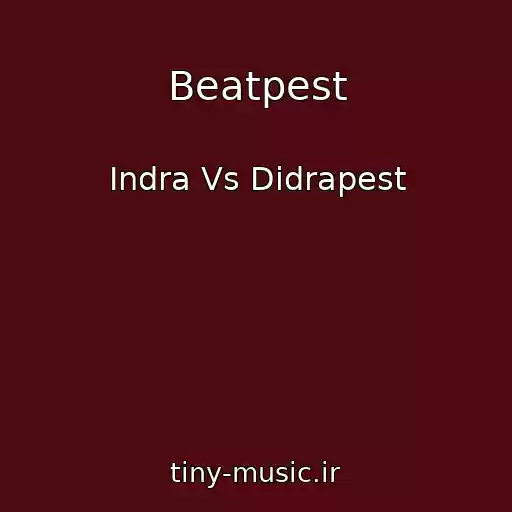 کاور آهنگ Beatpest از Indra Vs Didrapest