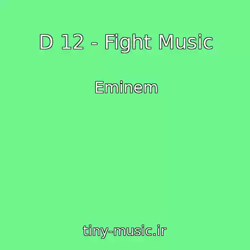 کاور آهنگ D 12 - Fight Music از Emіnem