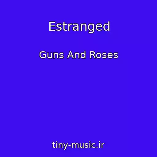کاور آهنگ Estranged از Guns And Roses