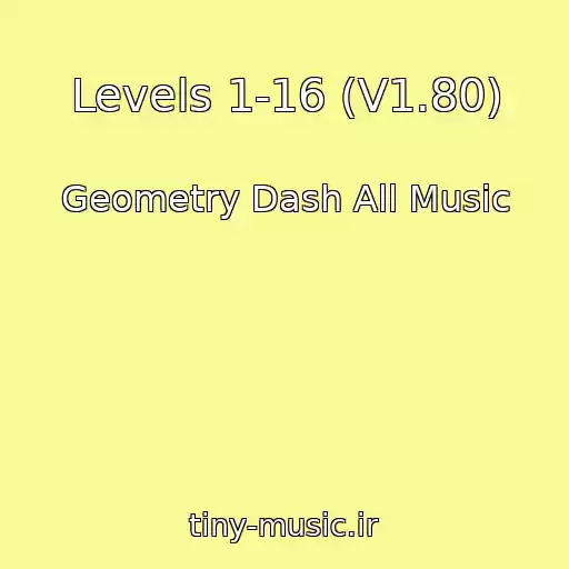 کاور آهنگ Levels 1-16 (V1.80) از Geometry Dash All Music