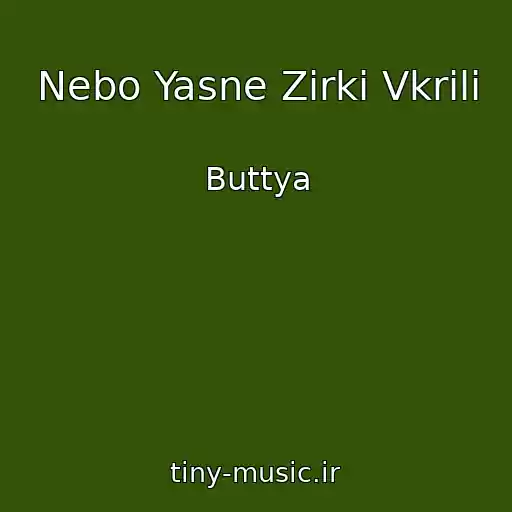 کاور آهنگ Nebo Yasne Zirki Vkrili از Buttya