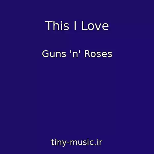 کاور آهنگ This I Love از Guns 'n' Roses