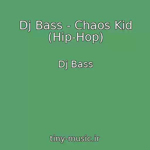 کاور آهنگ Dj Bass - Chaos Kid (Hip-Hop) از Dj Bass