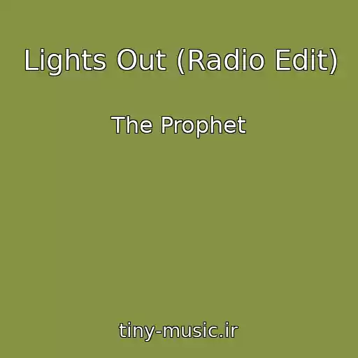 کاور آهنگ Lights Out (Radio Edit) از The Prophet