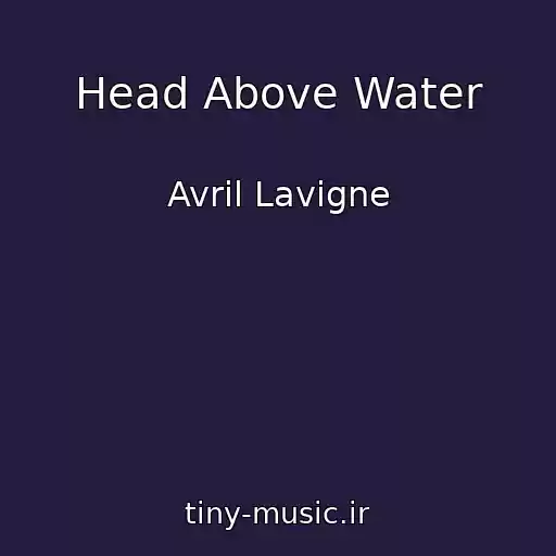 کاور آهنگ Head Above Water از Avril Lavigne