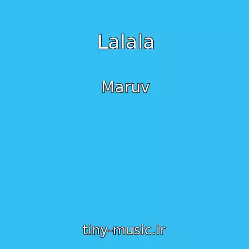کاور آهنگ Lalala از Maruv
