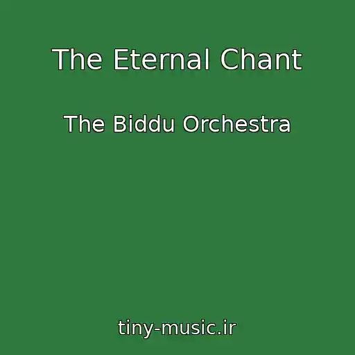 کاور آهنگ The Eternal Chant از The Biddu Orchestra