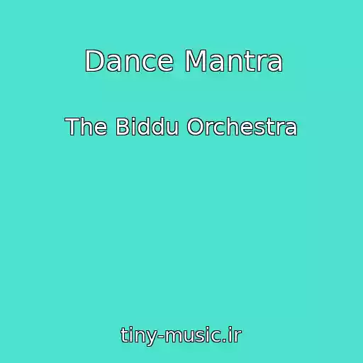 کاور آهنگ Dance Mantra از The Biddu Orchestra