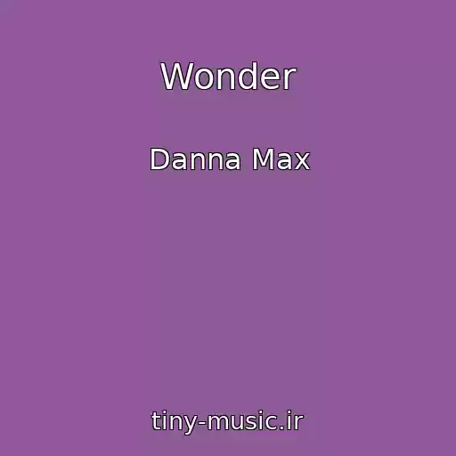 کاور آهنگ Wonder از Danna Max