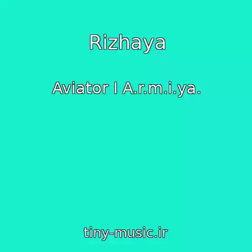 کاور آهنگ Rizhaya از Aviator I A.r.m.i.ya.