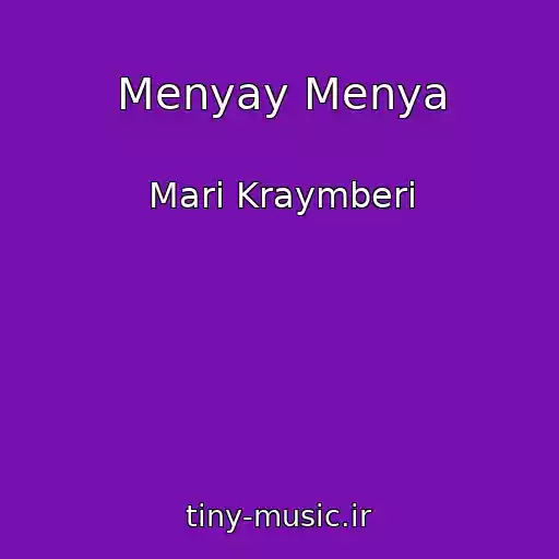 کاور آهنگ Menyay Menya از Mari Kraymberi