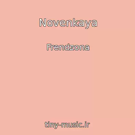 کاور آهنگ Novenkaya از Frendzona