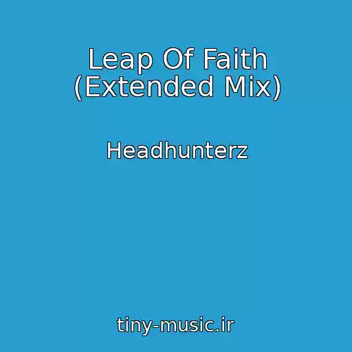 کاور آهنگ Leap Of Faith (Extended Mix) از Headhunterz