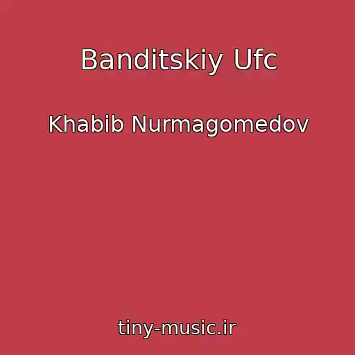 کاور آهنگ Banditskiy Ufc از Khabib Nurmagomedov