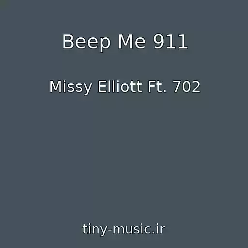 کاور آهنگ Beep Me 911 از Missy Elliott Ft. 702
