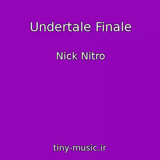 کاور آهنگ Undertale Finale از Nick Nitro