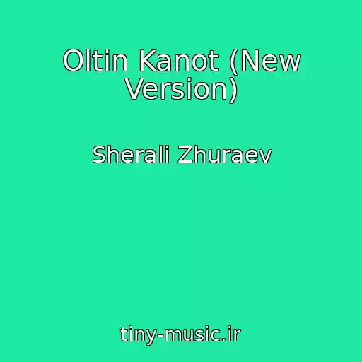 کاور آهنگ Oltin Kanot (New Version) از Sherali Zhuraev