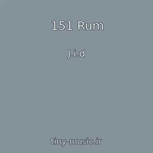 کاور آهنگ 151 Rum از J.i.d