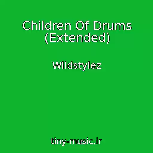 کاور آهنگ Children Of Drums (Extended) از Wildstylez