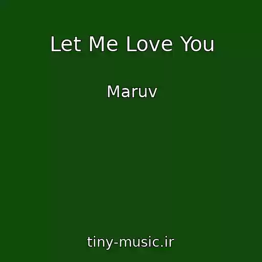 کاور آهنگ Let Me Love You از Maruv