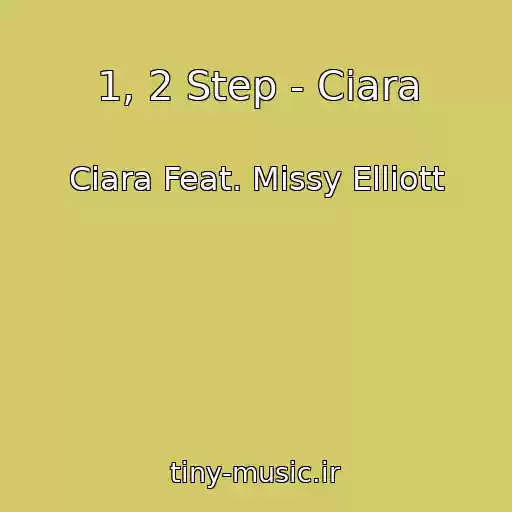 کاور آهنگ 1, 2 Step - Ciara از Ciara Feat. Missy Elliott